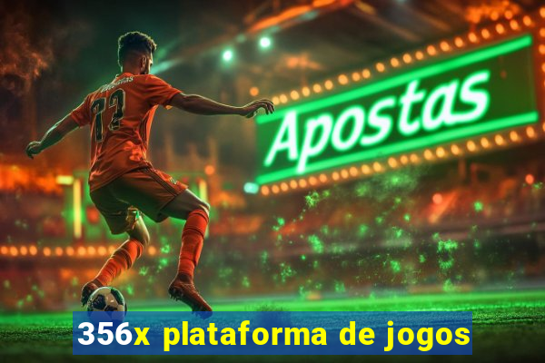 356x plataforma de jogos